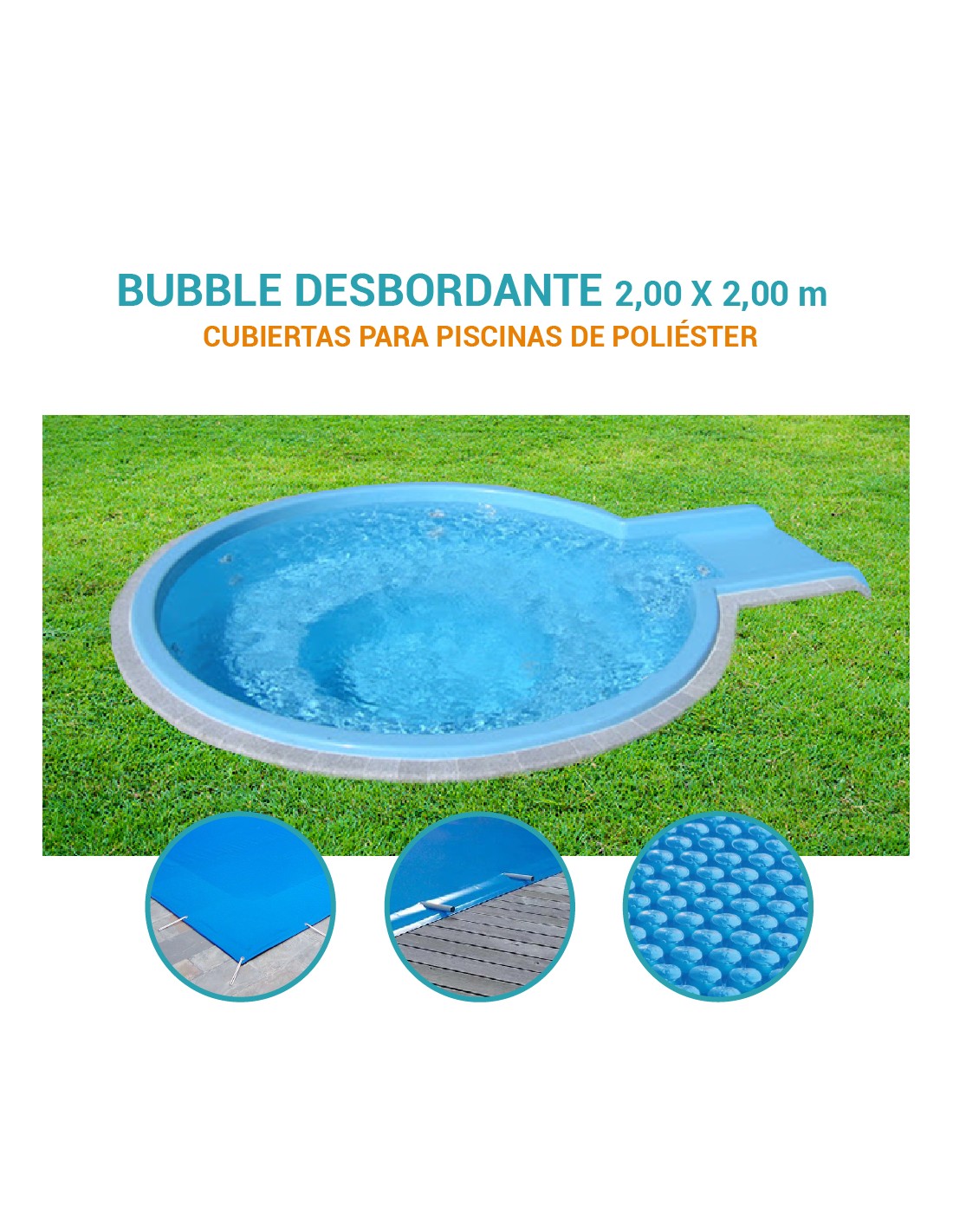 Bubble Desbordante | 2,00 x 2,00m | Cubiertas piscina de poliéster Europa