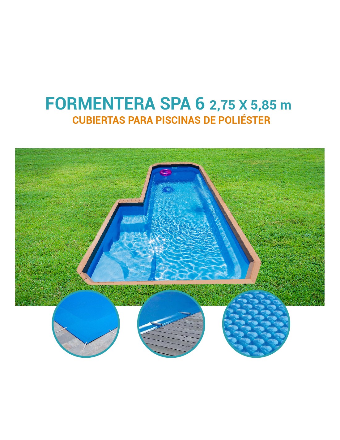 Formentera Spa 6| 5,85 x 2,75m | Cubiertas piscina de poliéster DTP