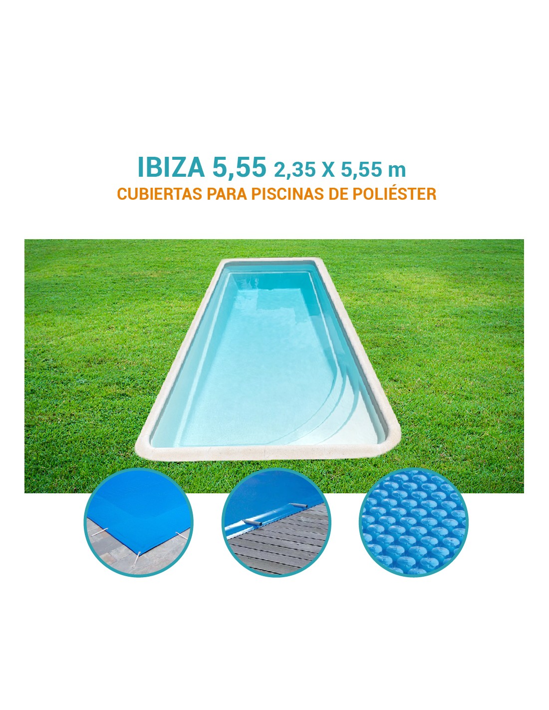 Ibiza 5,55| 5,55 x 2,35m | Cubiertas piscina de poliéster DTP