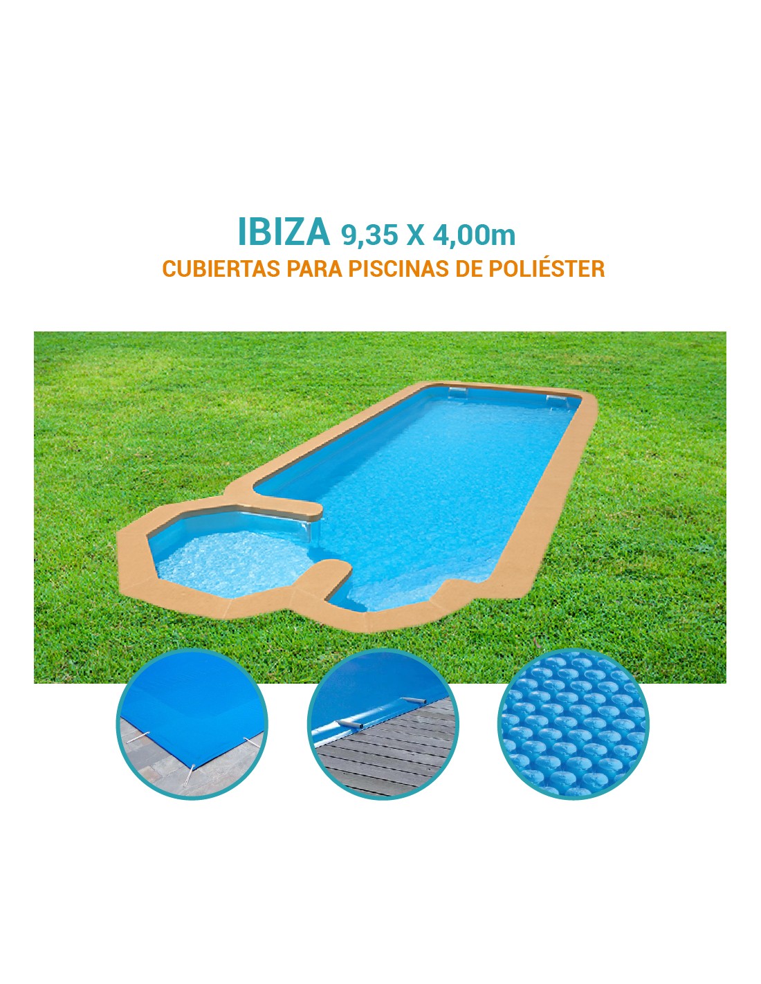 Ibiza | 9,35 x 4,00m | Cubiertas piscina de poliéster Europa