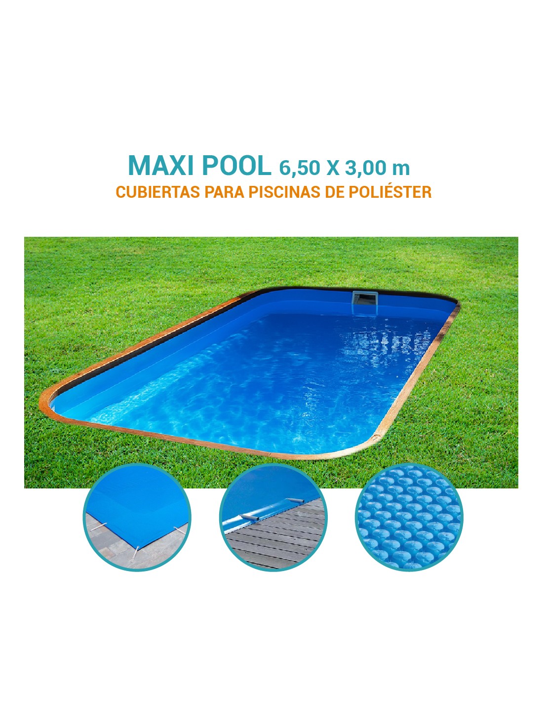 Maxi pool | 6,50 x 3,00m | Cubiertas piscina de poliéster Europa
