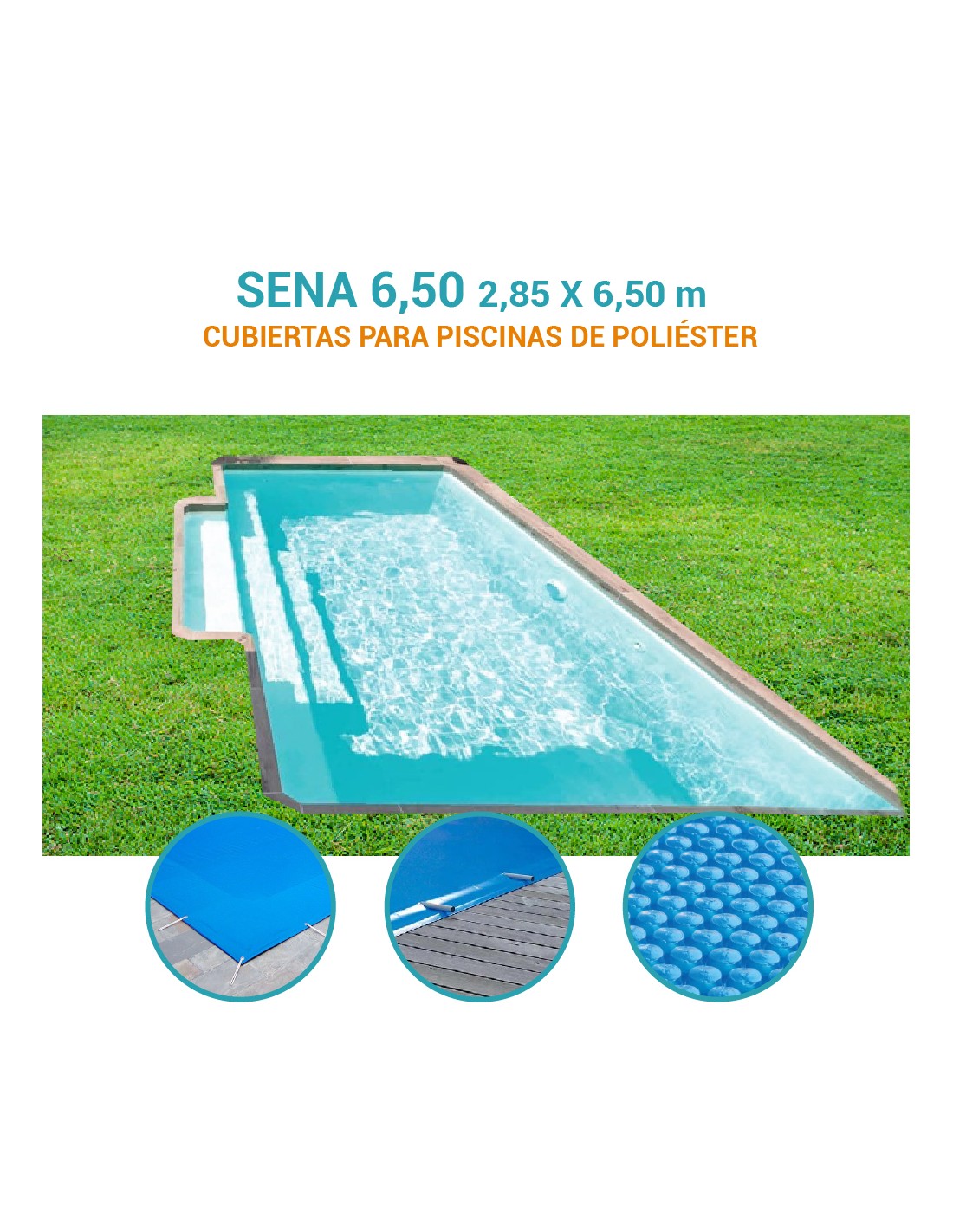 Sena 6,50| 6,50 x 2,85m | Cubiertas piscina de poliéster DTP