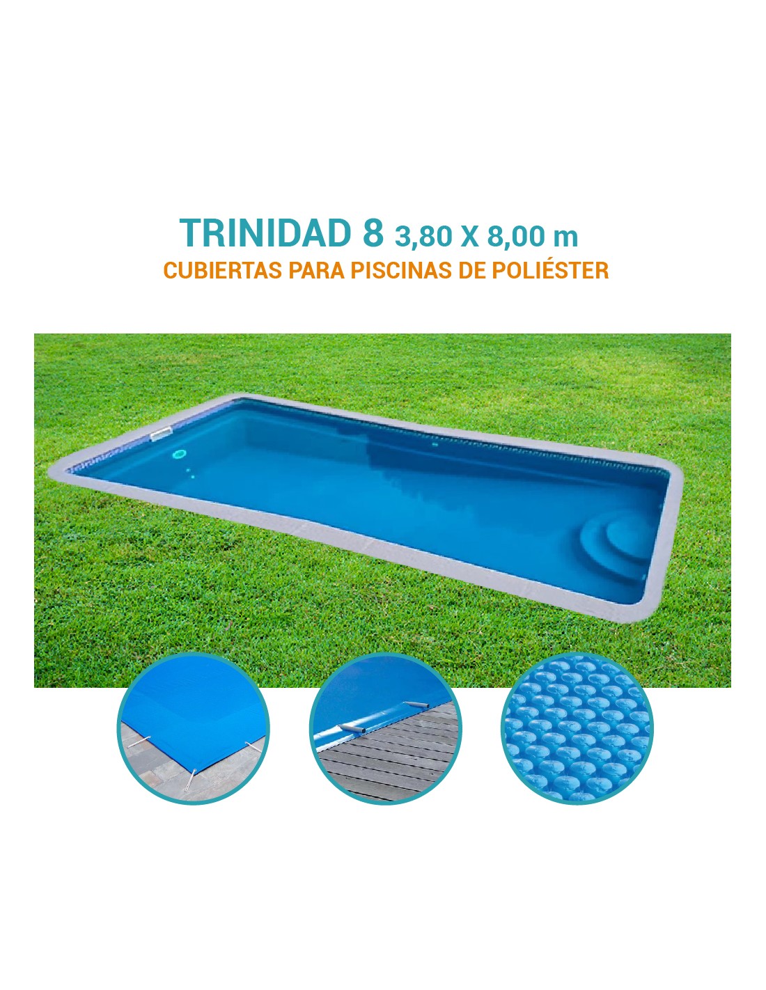 Trinidad 8| 8 x 3,80m | Cubiertas piscina de poliéster DTP